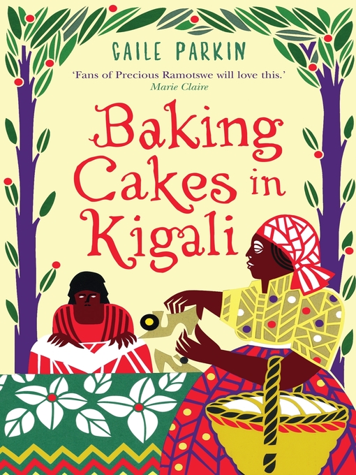 Title details for Baking Cakes in Kigali by Gaile Parkin - Available